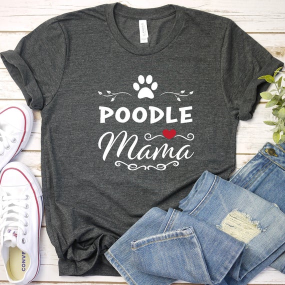 Poodle Mama Gift Dog Lovers T-Shirt