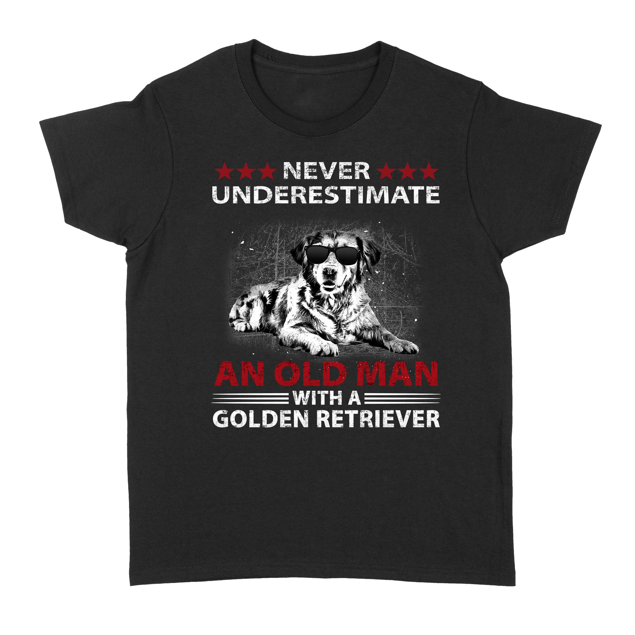 Never Underestimate An Old Man With A Golden Retriever – Standard Women’s T-shirt