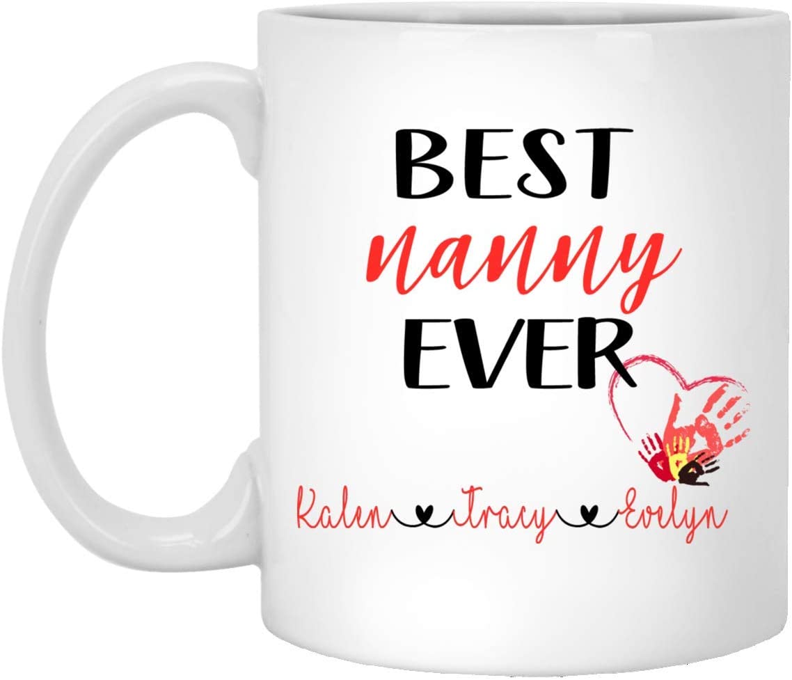 Best Nanny Ever Coffee Mug – Personalized Mug – Father’S Day Gift – Gift For Nanny – Fathers Day Mug – Nanny Coffee Cup – Nanny Coffee Mug 11Oz