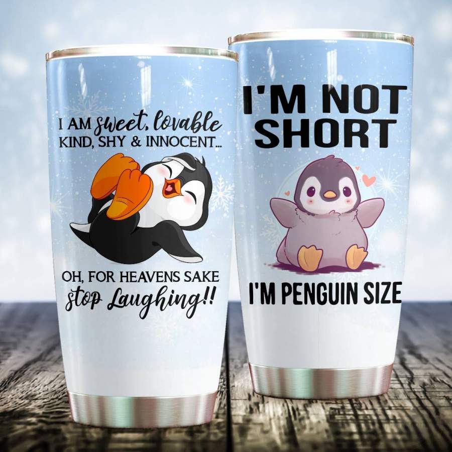 I’m Penguin Size Stainless Steel Insulated Tumbler Cup