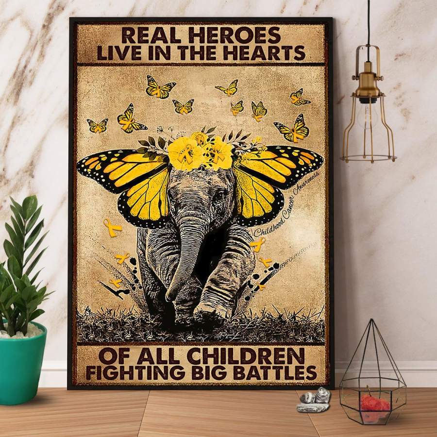 Childhood cancer awareness real heroes live in the hearts of all children elephant butterfly paper poster no frame/ wrapped canvas wall decor full size