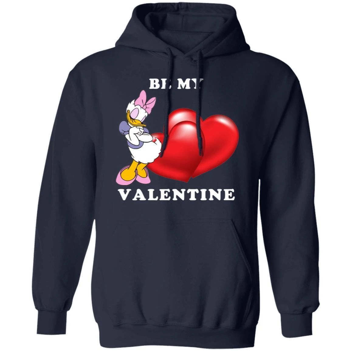 Valentine’S Hoodie Be My Valentine Daisy Duck Hoodie Lovely Gift