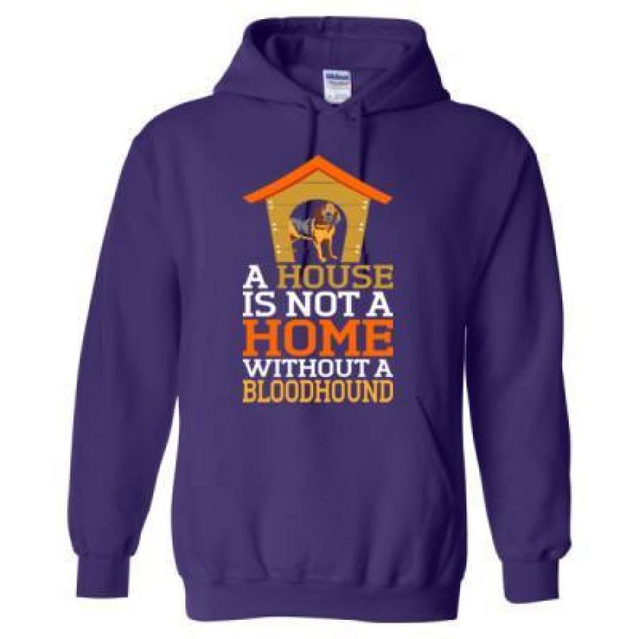 AGR A House Is Not A Home Without A Bloodhound Dog – Heavy Blend™ Hooded Sweatshirt