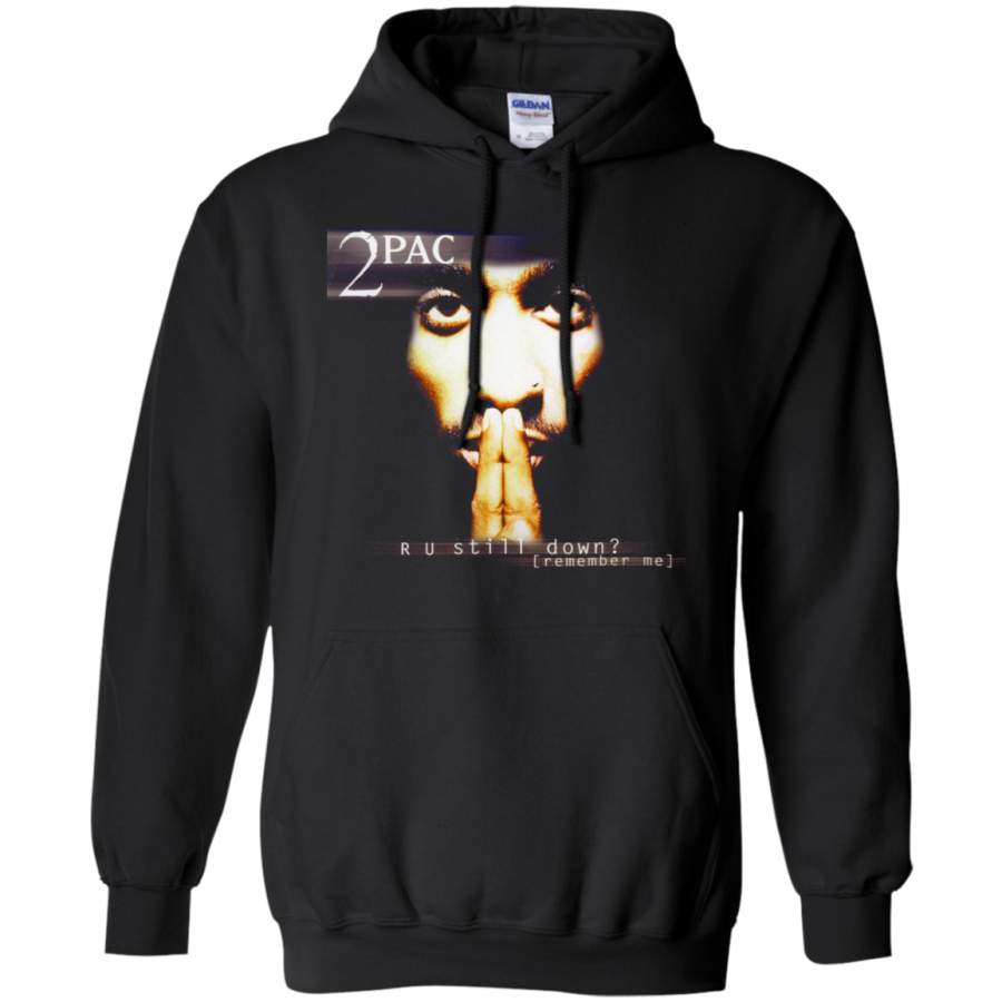 Tupac R U Still Down Pullover Hoodie