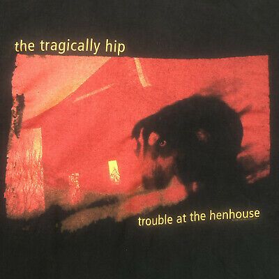 Vintage The Tragically Hip Trouble At The Henhouse Tour Shirt X 6132