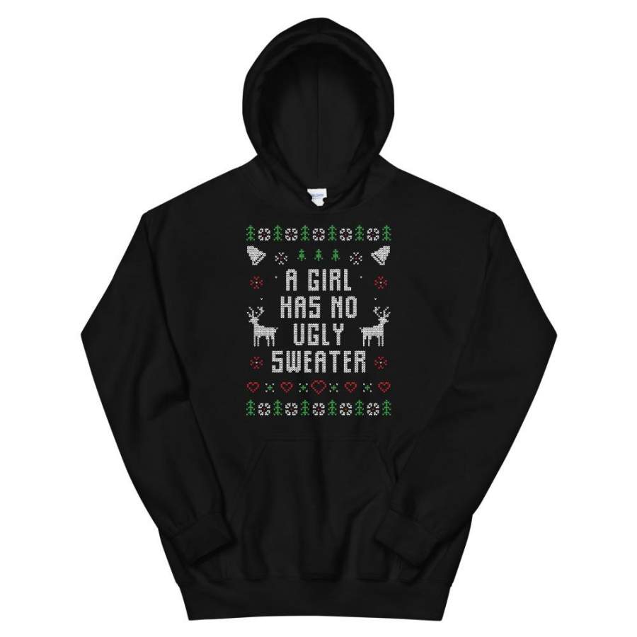 A Girl Has No Ugly Sweater For Christmas Unisex Hoodie