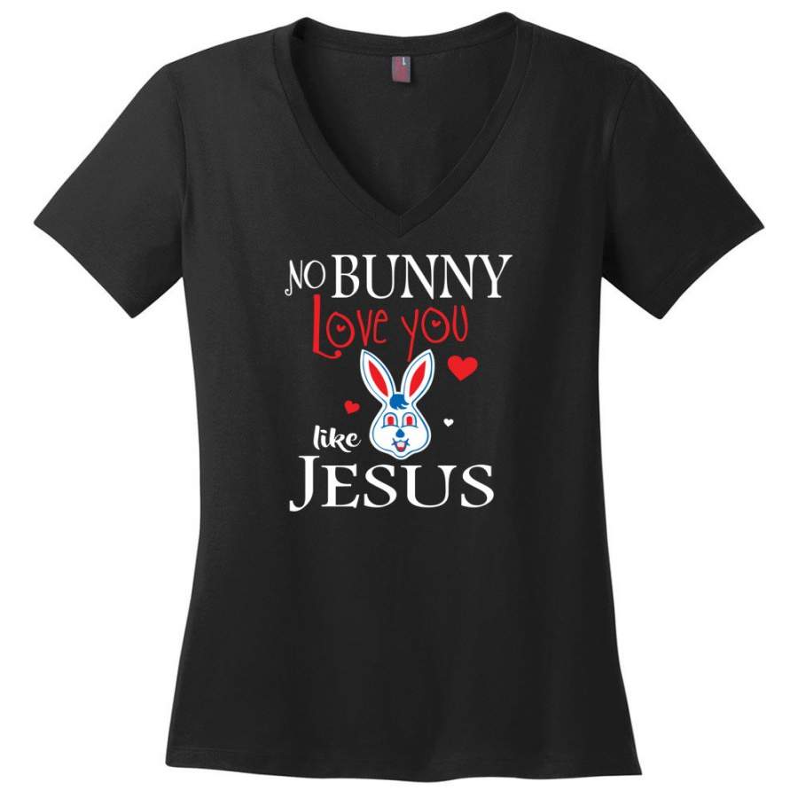 Jesus Lover Shirt No Bunny love you like Jesus – Ladies V-Neck