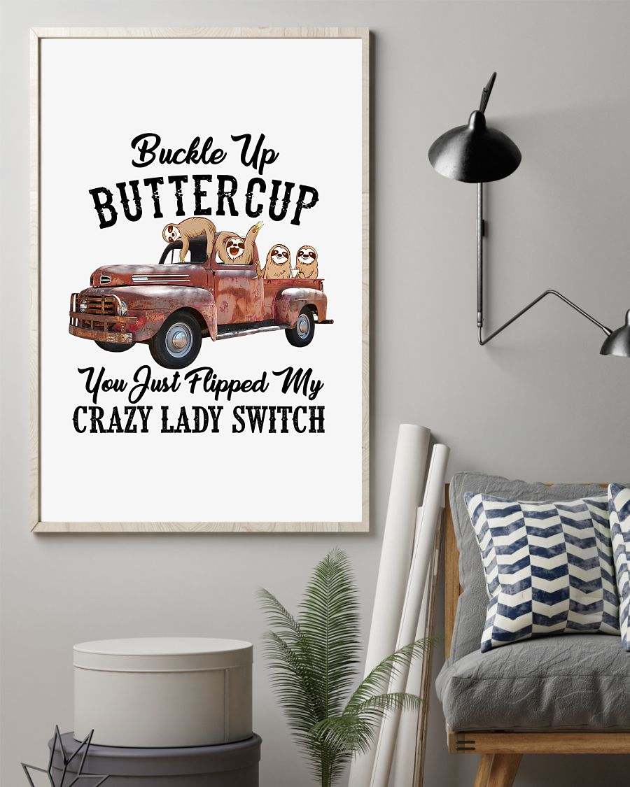 sloth flipped my crazy lady poster