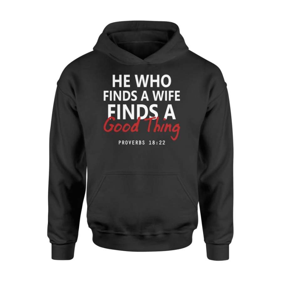 He Who Finds A Wife Couples Matching Shirt For Men – Standard Hoodie