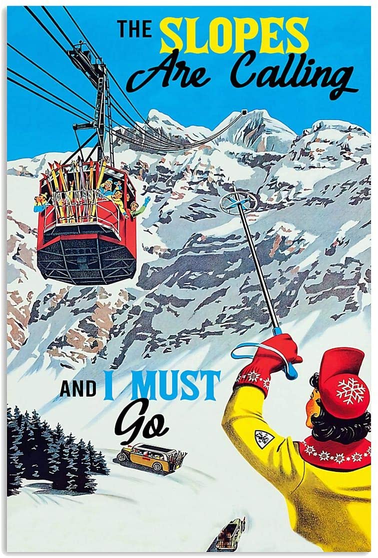 Vintage Skiing The Slopes Are Calling Must Go Poster Art Print      Home Decor Gift For Men Women Family Friend On Birthday Xmas