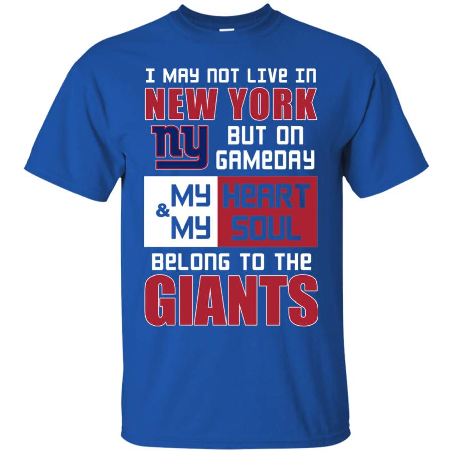 My Heart And My Soul Belong To The New York Giants T Shirts