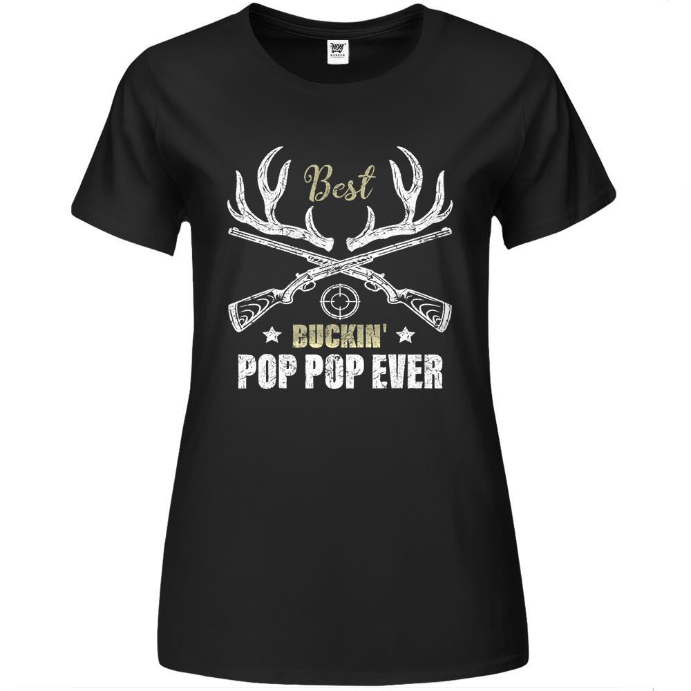 Mens Best Buckin Pop Pop Ever Deer Hunters Hunting Gift Father Premium Womens Tshirts