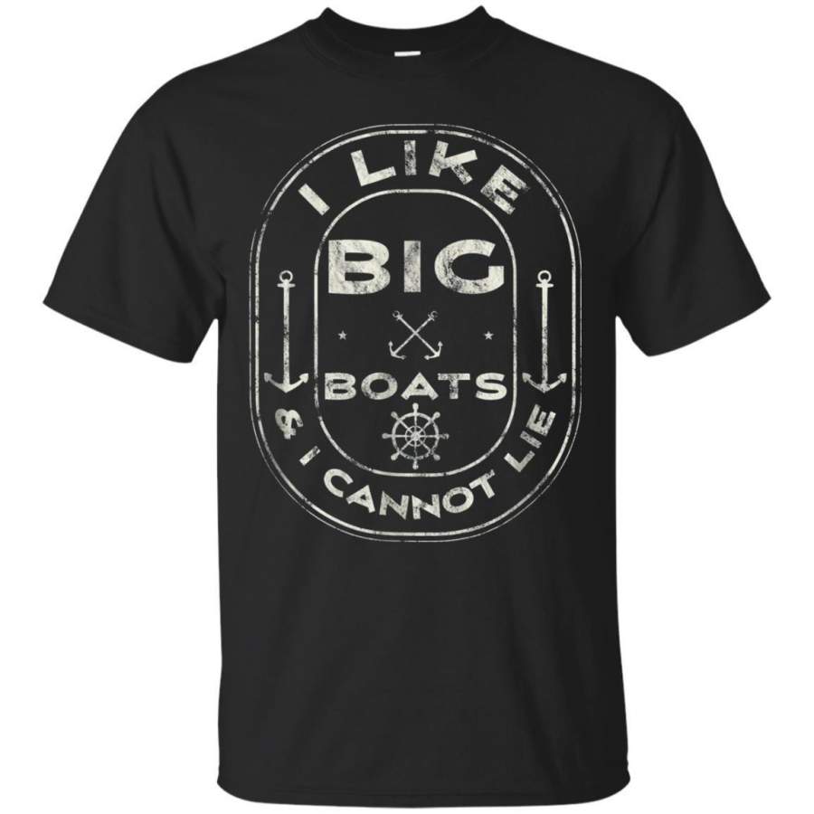 AGR I Like Big Boats  I Cannot Lie Cruise Ship Nautical Tshirt Jaq T-shirt