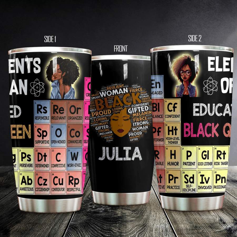 Elements Of An Educated Black Queen Personalized   Insulated Stainless Steel Tumbler Cup