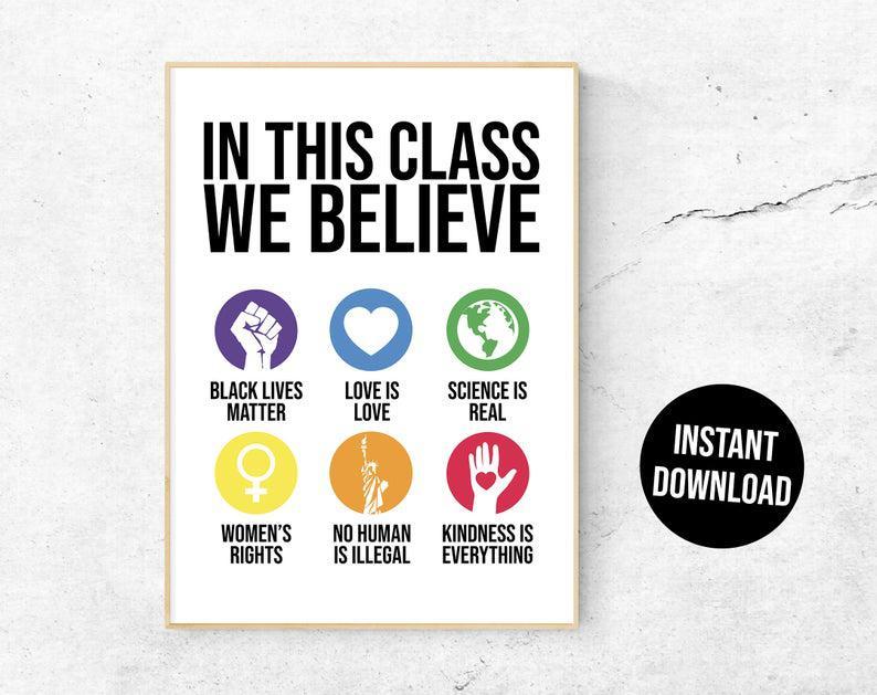 In This Class We Believe, Kindness Printable Poster, Women, Pride, Black Lives Matter, Lgbtq