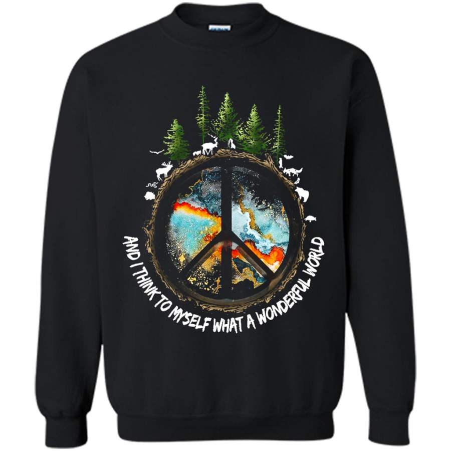 And I Think To Myself What A Wonderful World, Safe The World, Animal and Tree, Peace Sign – Gildan Crewneck Sweatshirt