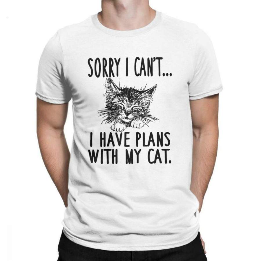 Sorry I Can’t I Have Plans With My Cat T Shirt Men Claw Lover Kitten Pet