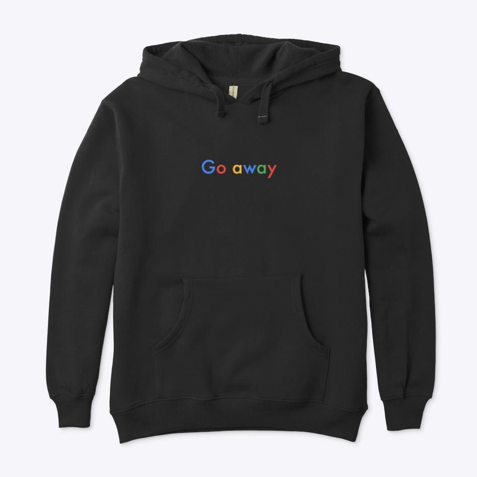 Go Away Color Effect Gift  Standard Hoodie