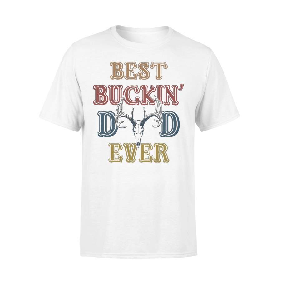 Hunting Best Buckin Dad Ever Happy Father’s Day Vintage T-shirt