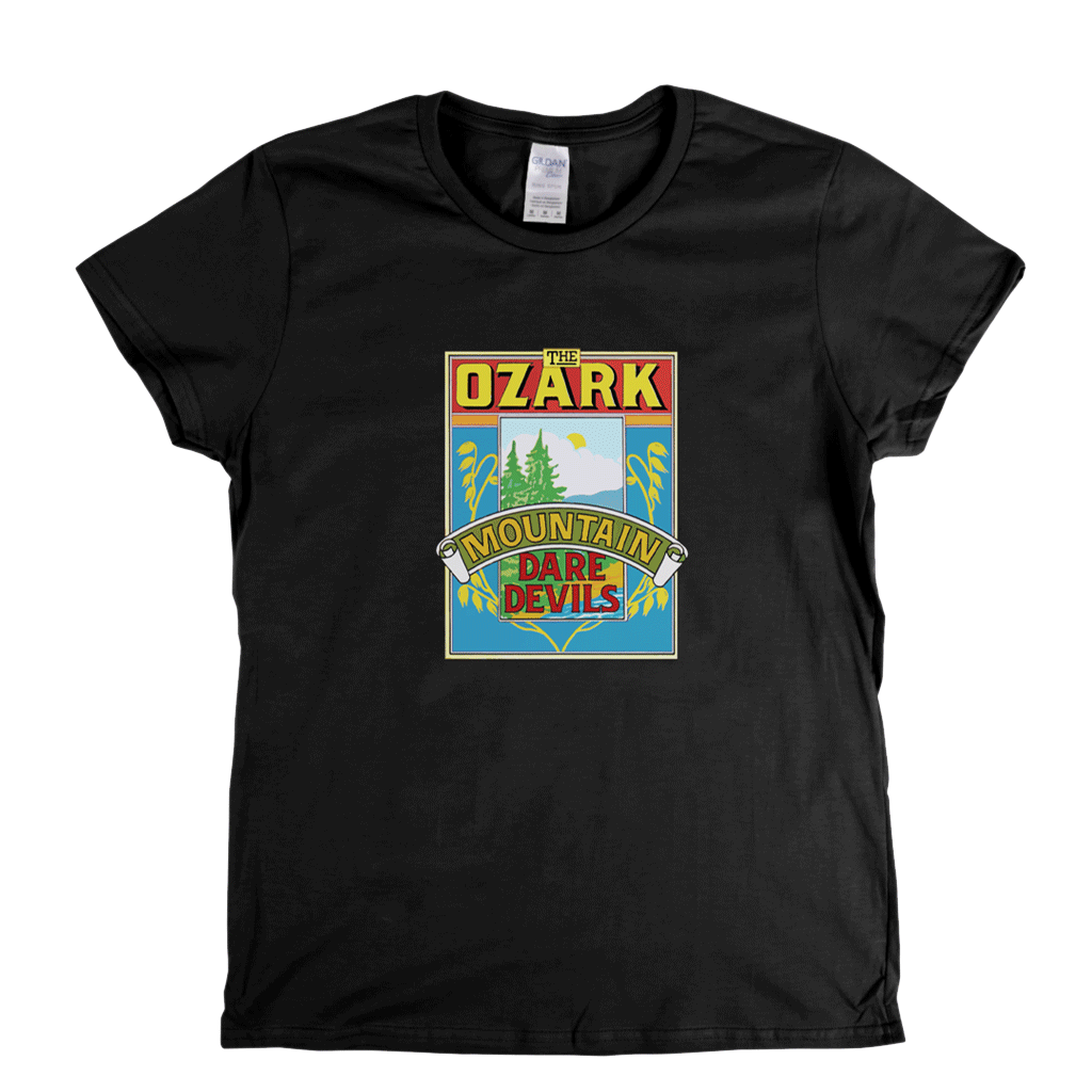 Ozark Mountain Daredevils Debut Womens T-Shirt