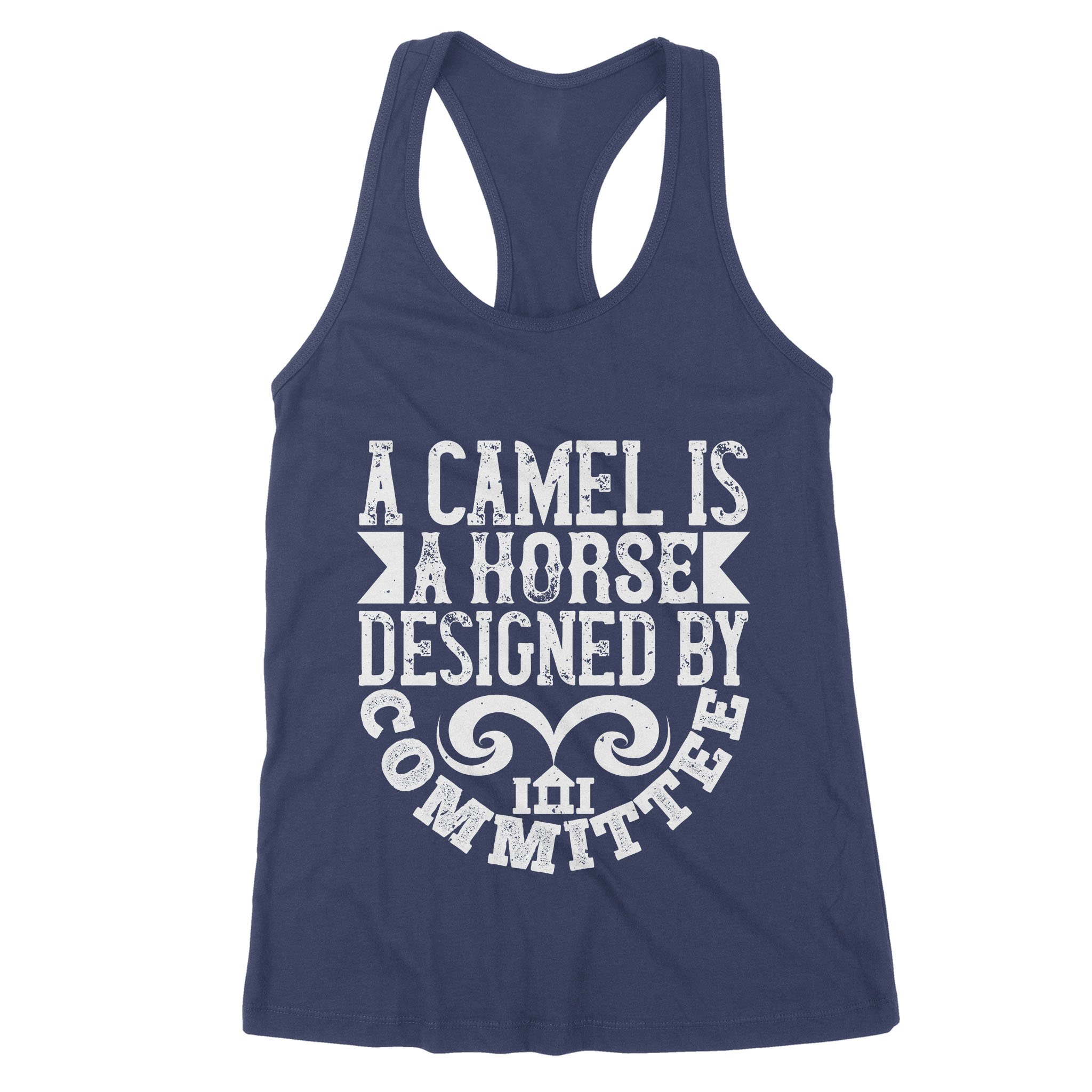 Women’s Graphic Tank Tops & Graphic Tees, Best Presents For Mothers, Gifts For Wifey, A Camel Is A Horse Designed By Committee Premium Women’s Tank