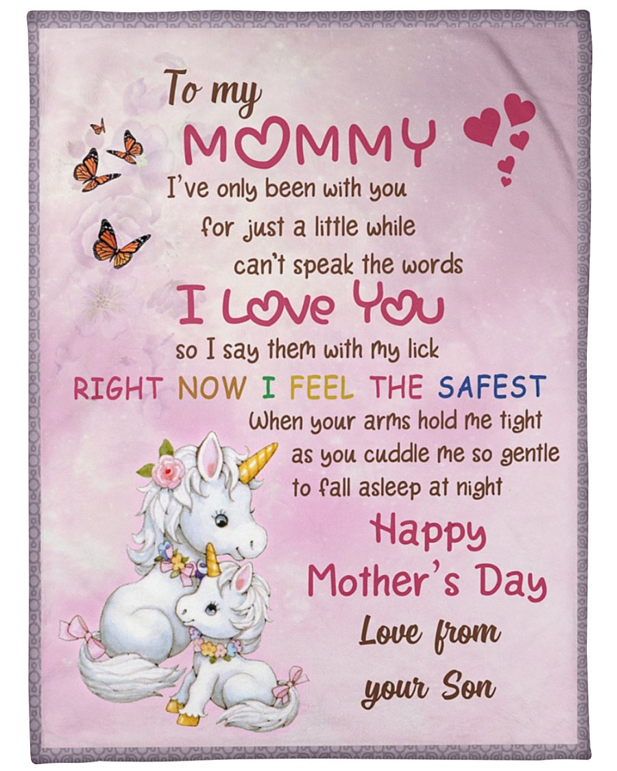 To My Mommy Right Now I Feel The Safest Unicorn Fleece Blanket – Quilt Blanket, Mother’s Day Gift From Son To Mom, Meaningful Mother’s Day Gift, Home Decor Bedding Couch Sofa Soft and Comfy Cozy