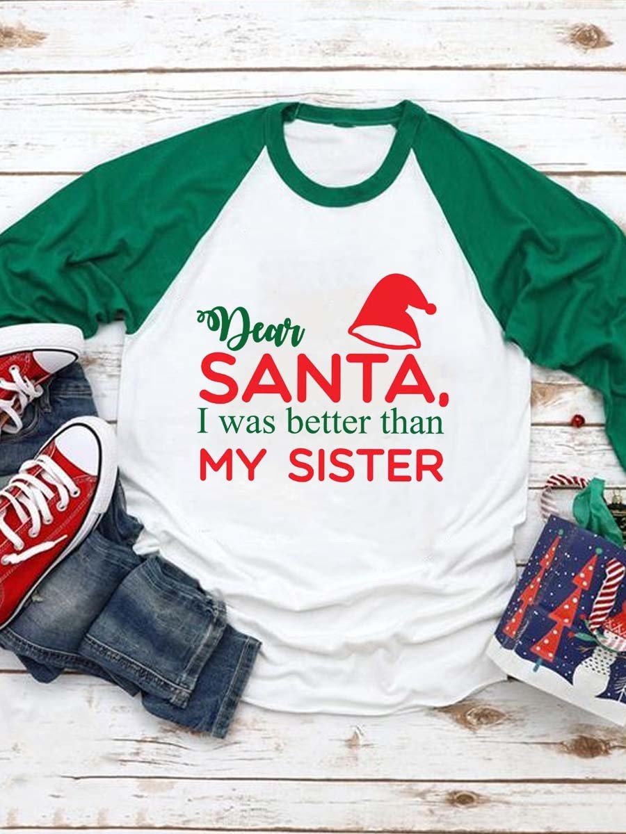 Women Dear Santa I Was Better Than My Sisters Long Sleeve Top