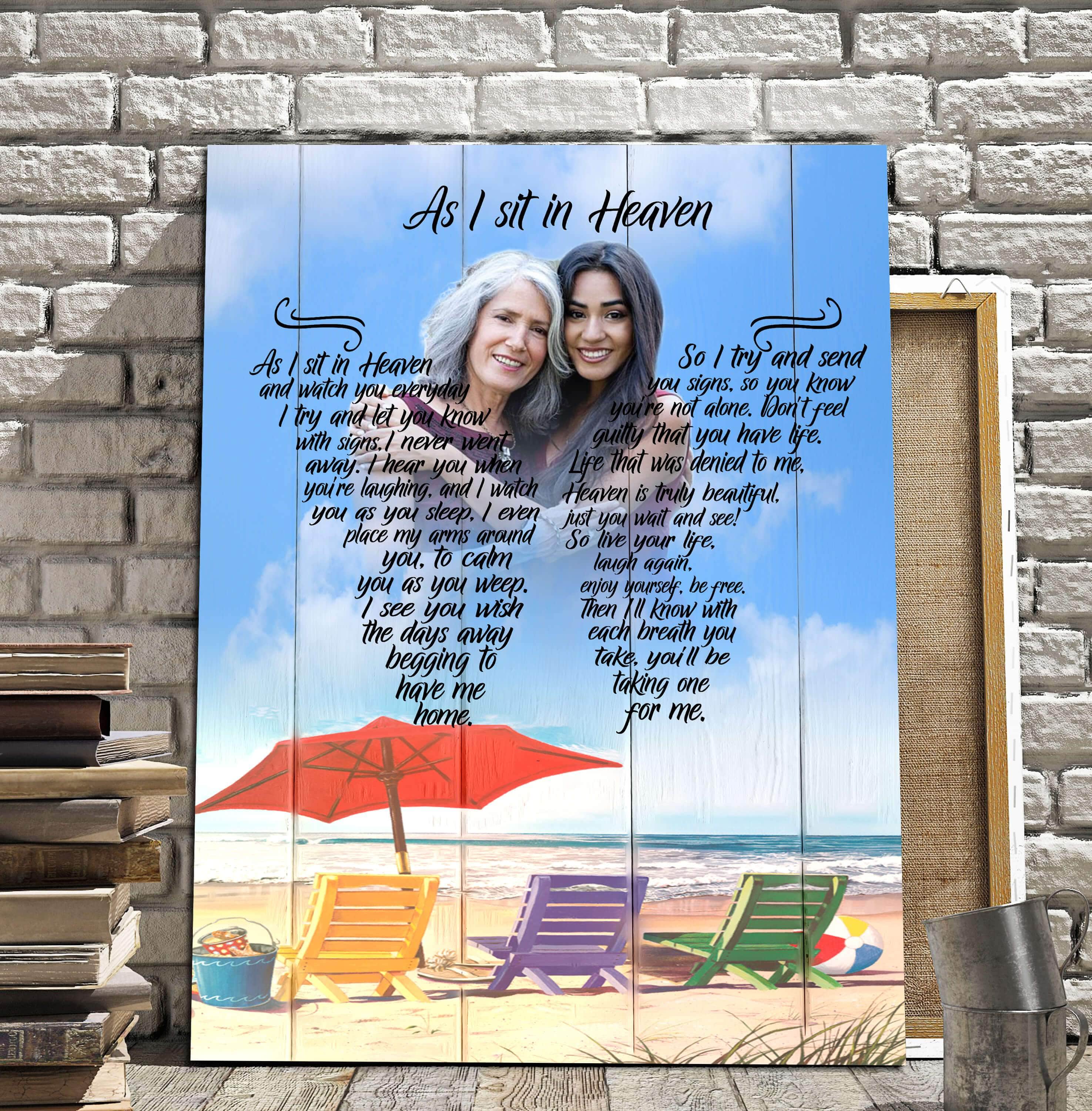 As I Sit In Heaven Day At The Beach Background, Personalized Photo Memorial Poster Canvas, Gift For Family Gift for Remembrance Home Decor Wall Art Visual Art