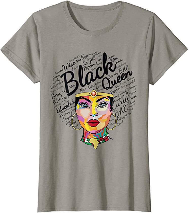 Black Queen Shirt Educated Strong African American Woman T-Shirt