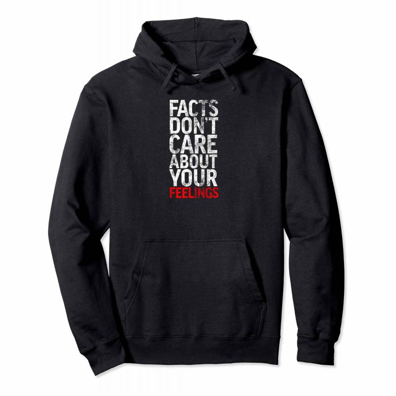 “facts Don’t Care About Your Feelings” Hoodie