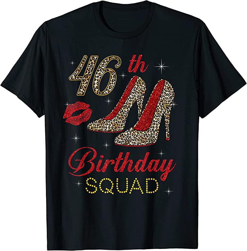 Womens 46th Birthday Squad Stepping Into 46 Leopard Shoes T-Shirt