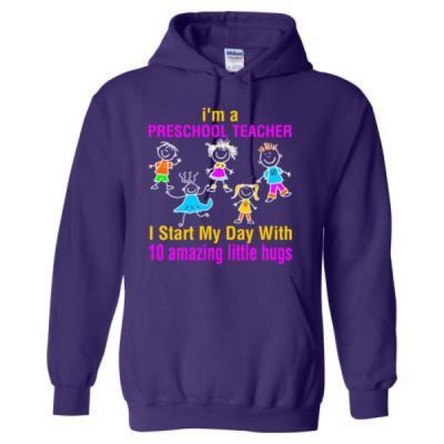 AGR I Am Preschool Teacher I Start My Day With 10 Hugs – Heavy Blend™ Hooded Sweatshirt