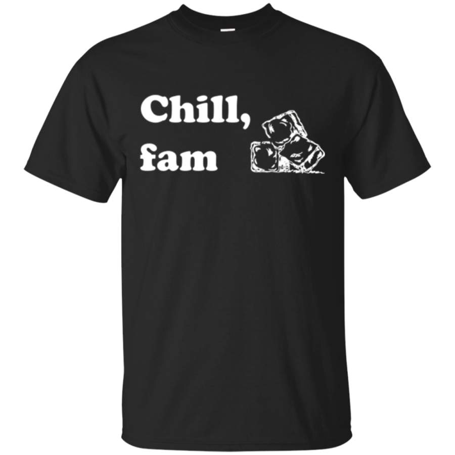 Chill Fam Funny Ironic Sarcastic Teen Tween Trendy T-Shirt