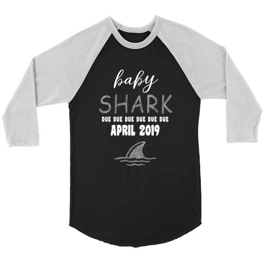 Baby Shark Due Due Due Due April  2019, Birthday Gift – Canvas 3/4 Raglan Shirt