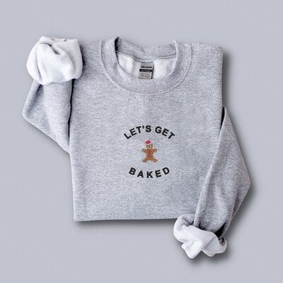 Let’S Get Baked This Christmas Embroidered Sweatshirt