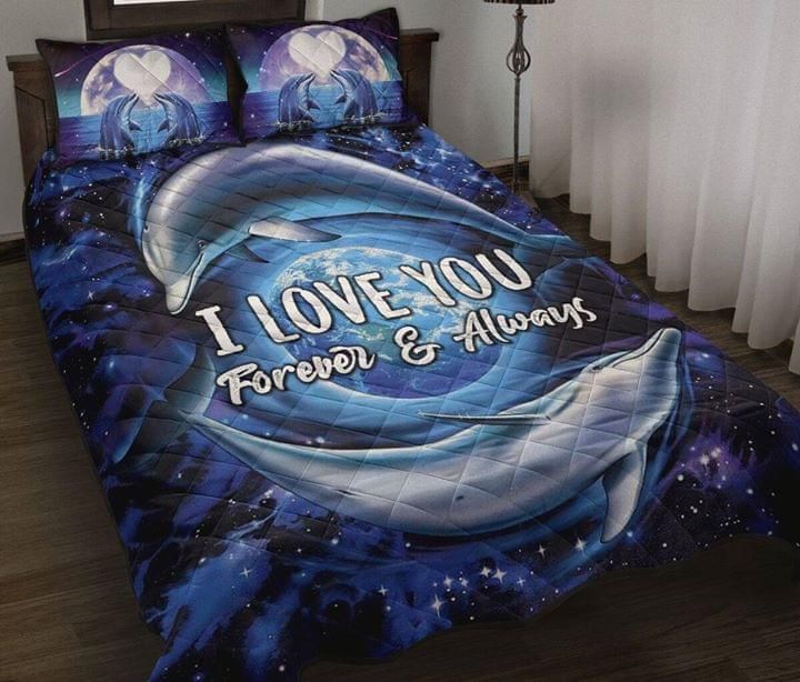 Dolphin I Love You Forever And Always Quilt Bedding Set