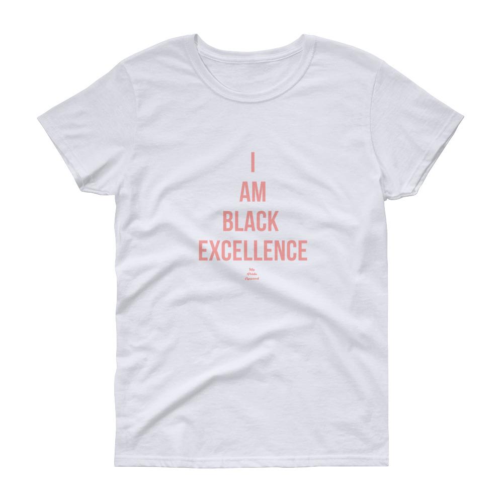 I Am Black Excellence – Women’s short sleeve t-shirt