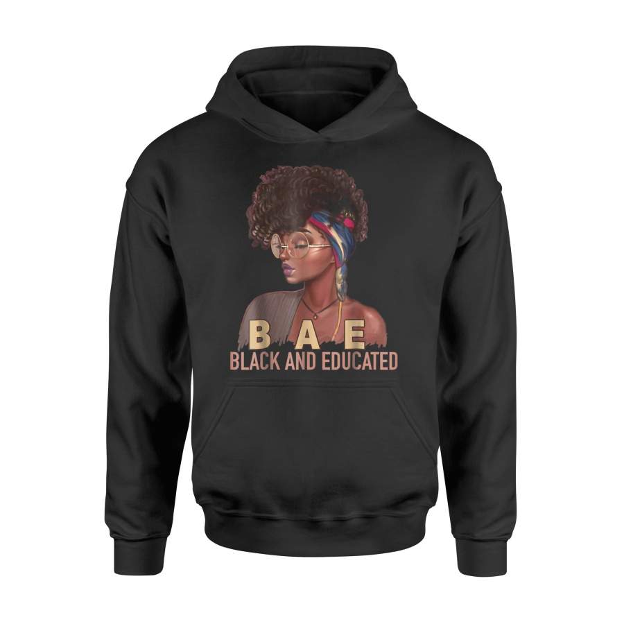 Bae Black And Educated Gift Funny Black Queen Hoodie