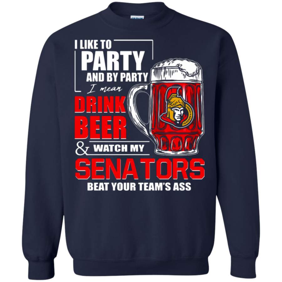 AGR I Like To Drink Beer & Watch My Ottawa Senators Ice Hockey Sweatshirt