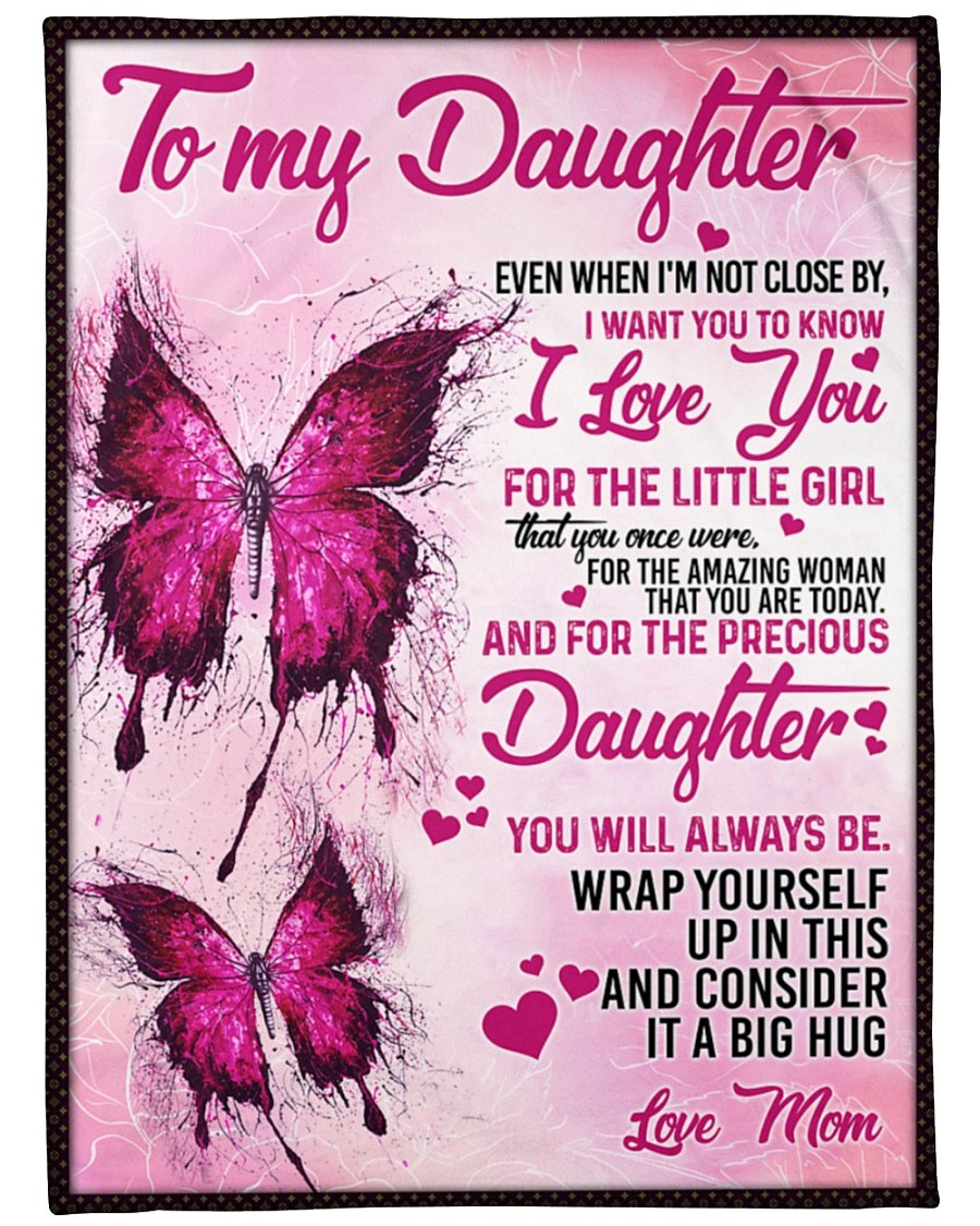 To My Daughter Pink Butterfly Fleece Blanket, Daughter Blanket, Gift For Daughter From Mom Birthday Gift Home Decor Bedding Couch Sofa Soft And Comfy Cozy