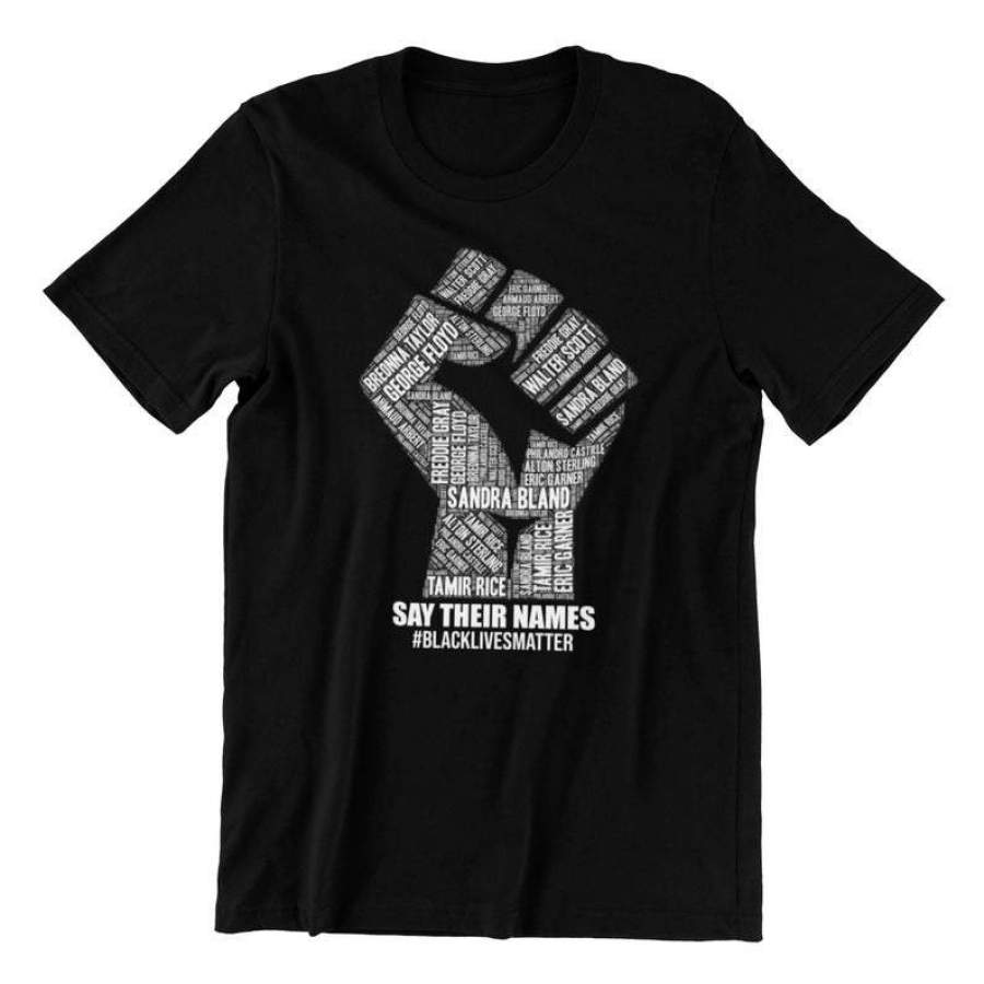 Say Their Names Black lives matter unisex crew neck t shirt in black, blue, red, gold, green, gray and white. Black and veteran owned store. T-Shirt