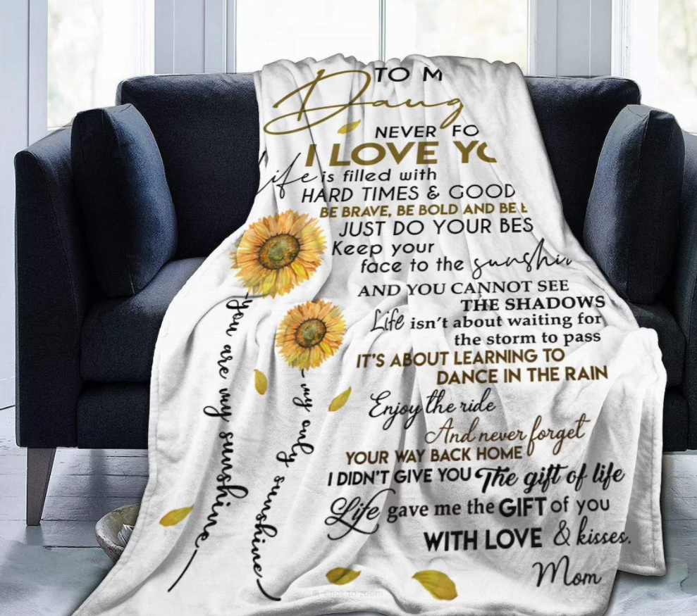 To My Daughter – Gift Daughter Blanket For Birthday School College Graduation Christmas Mom Daughter Blanket Gift Home Decor Bedding Couch Sofa Soft And Comfy Cozy