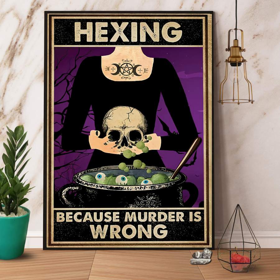 Witch skull hexing murder is wrong halloween paper poster no frame/ wrapped canvas wall decor full size