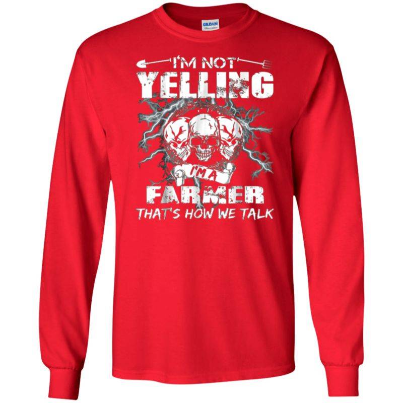I’m Not Yelling Farmer T Shirt – Mountteton Shop