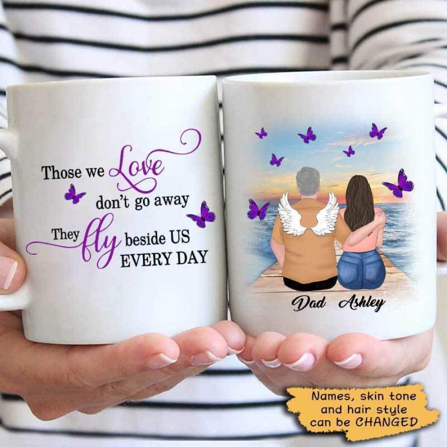 Those We Love Dont Go Away Memorial Personalized Mug