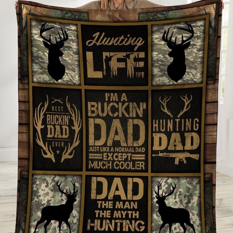 I Am A Bucking Dad Hunting Gift Fleece Blanket - Quilt Blanket Fleece Blanket, Blanket Sofa Bed, 3D Blanket Teesummer