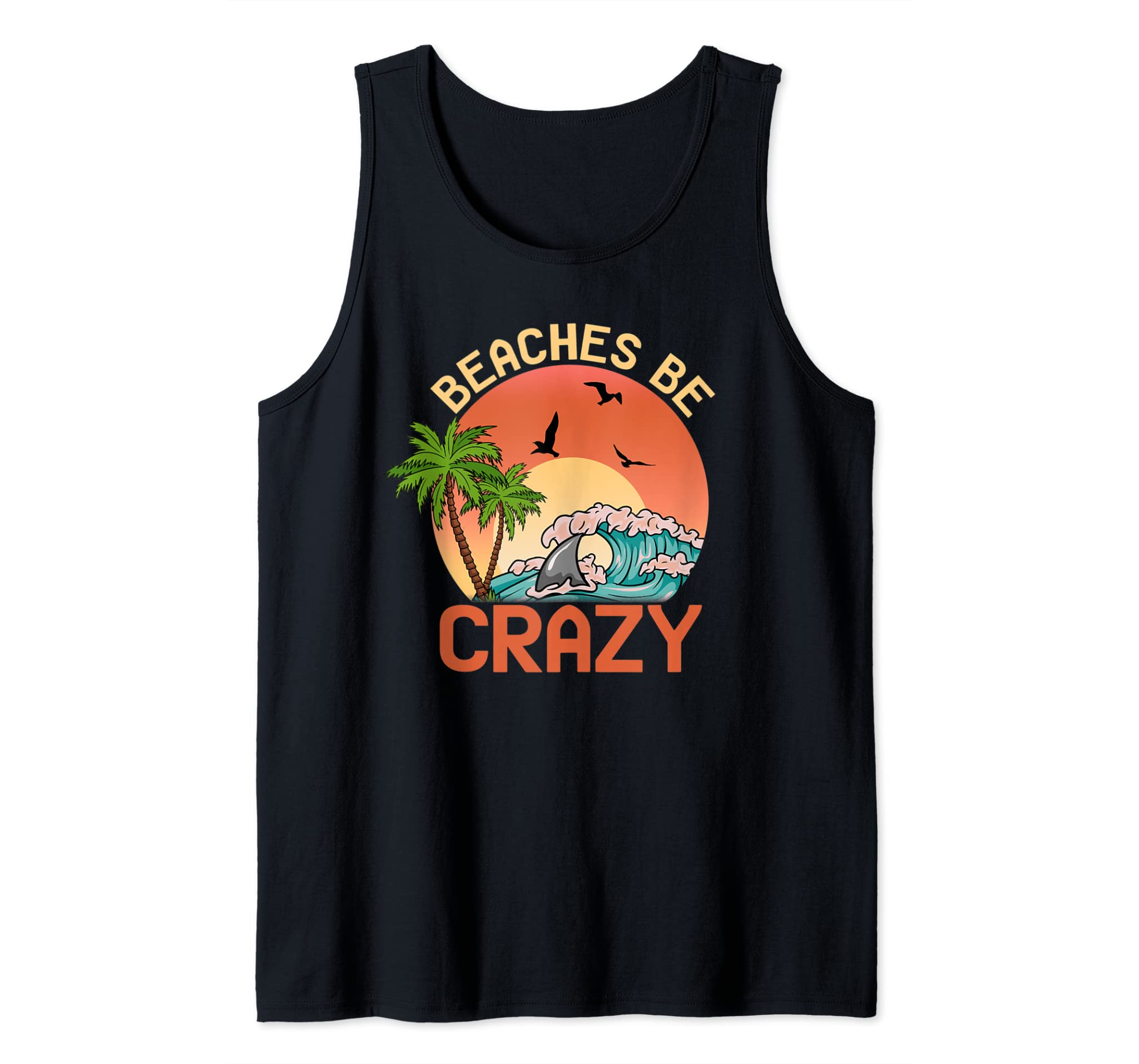 Funny Beach Vacation Summer Sunshine shirt BEACHES BE CRAZY Tank Top