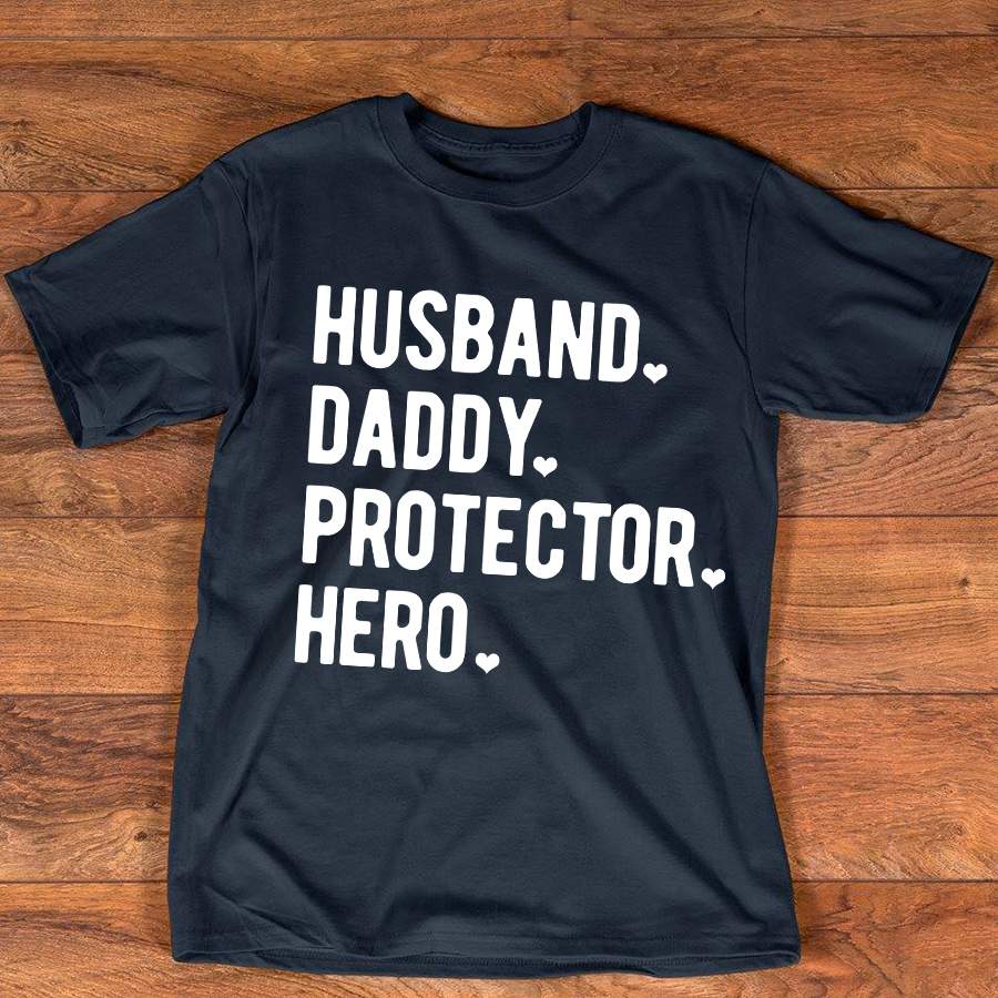 Personalized Husband Daddy Protector Hero Shirt