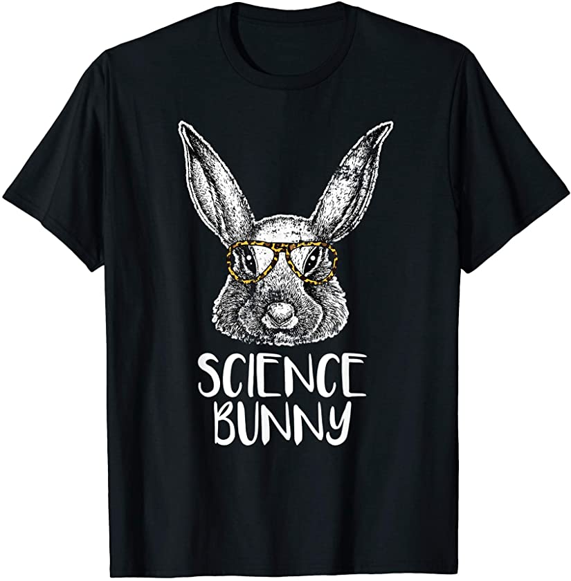 Science Bunny Funny Matching Easter Bunny Egg Hunting T-Shirt