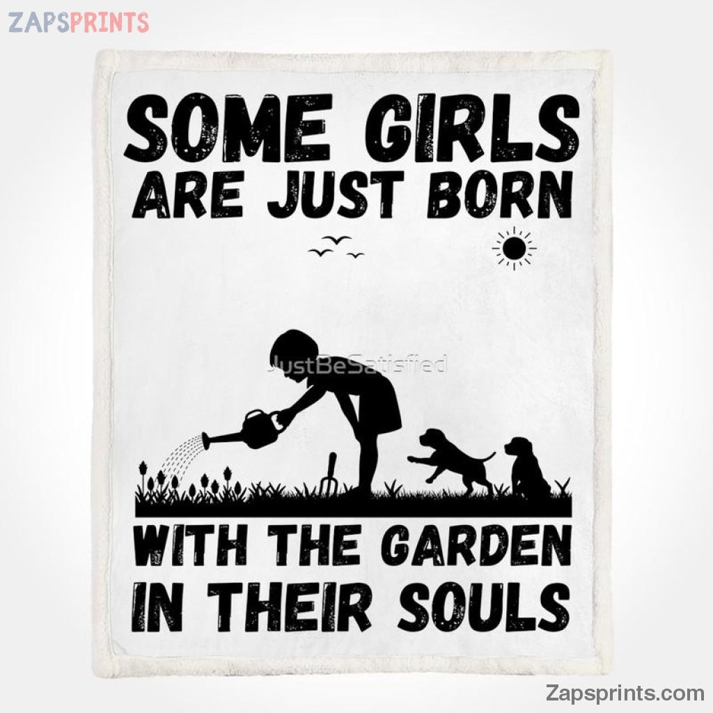 Gardening Some Girls Are Just Born With Garden In Their Soul V23 Blanket